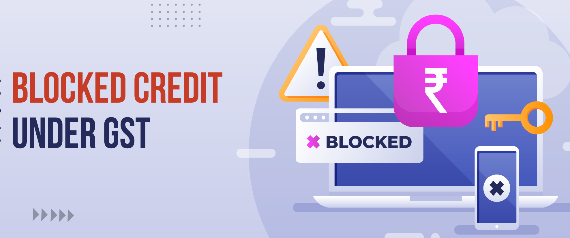 Blocked Input Tax Credit (ITC) under GST.